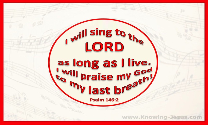Psalm 146:2 Sing To The Lord (red)